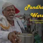 Pandharpur Wari 2025: Complete Palki Yatra Dates, Route, Rituals & Spiritual Importance